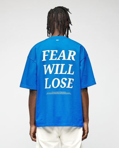 Fear Will Lose T-Shirt